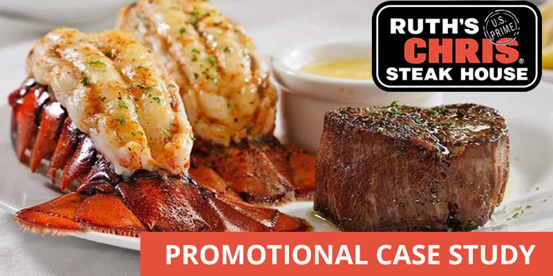 Ruth’s Chris Steakhouse Promotional Case Study